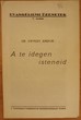 A te idegen isteneid