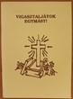Vigasztaljátok egymást!