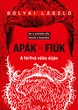 Apák és fiúk – A férfivá válás útján