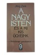 A nagy Isten és a mi kis ügyeink