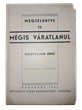 Megjelentve is mégis váratlanul