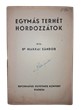 Egymás terhét hordozzátok