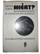 Miért?
