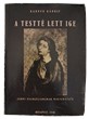 A testté lett ige