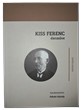 Kiss Ferenc életműve