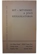 Hit-művészet: A jövő szolgálatában