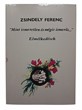 "Mint ismeretlen és mégis ismerős..."