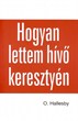 Hogyan lettem hívő keresztyén