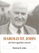 Harold St. John, aki Isten ügyeiben utazott