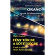 Orano, egy vak fiú története - Fény tör be a sötétségbe