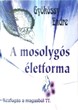 A mosolygós életforma