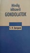 Mindig időszerű gondolatok