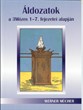 Áldozatok a 3Mózes 1-7. fejezetei alapján