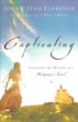 Captivating - Revised and Updated Edition