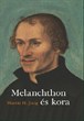 Melanchthon és kora