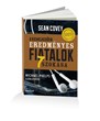 A kiemelkedően eredményes fiatalok 7 szokása