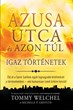 Azusa utca és azon túl