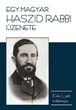 Egy magyar haszid rabbi üzenete