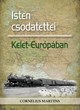 Isten csodatettei Kelet-Európában