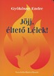 Jöjj, éltető Lélek!