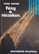 Fény a rácsokon