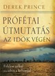 Prófétai útmutatás az idők végén