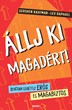 Állj ki magadért!