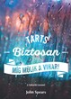 Tarts biztosan, míg múlik a vihar!