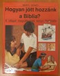 Hogyan jött hozzánk a Biblia?