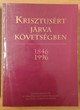 Krisztusért járva követségben 1846-1996