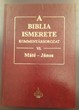 A Biblia ismerete VI. (Máté-János)