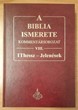 A Biblia ismerete VIII. (1Thesszalonika-Jelenések)