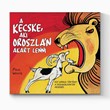 A kecske, aki oroszlán akart lenni