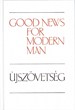 Újszövetség - Good News for Modern Man (angol-magyar)