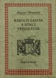 Károlyi Gáspár, a gönci prédikátor