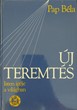 Új teremtés I. rész