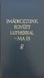 Imádkozzunk együtt Lutherral - ma is